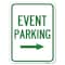 Signmission Event Parking With Right Arrow Heavy-Gauge Aluminum Rust Proof Parking Sign, 18" x 24", A-1824-24078 A-1824-24078 - alternate 1